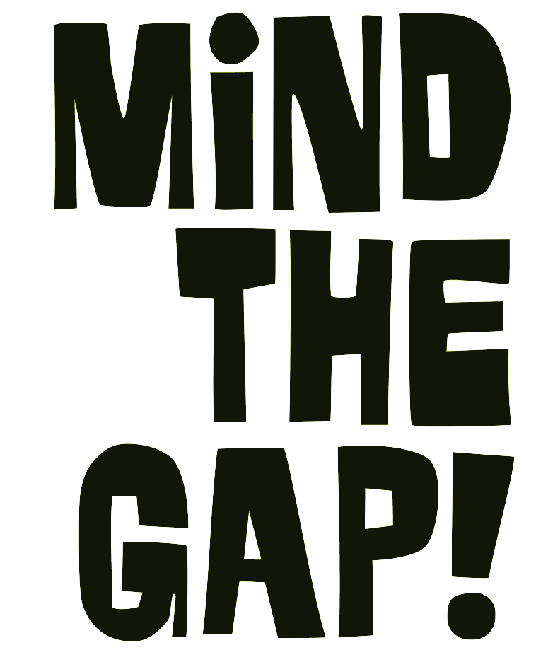 mind the gap